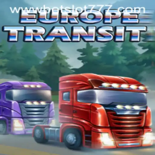 Uncover the Thrilling World of EuropeTransit with Bet Slot 777