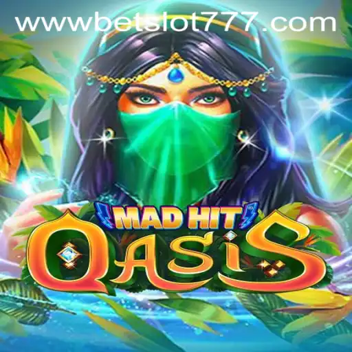 MadHitOasis: A Dive into the Exciting World of Bet Slot 777